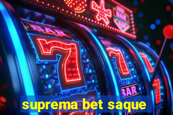 suprema bet saque